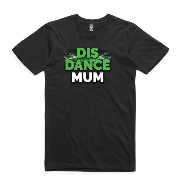 Dis Dance Mum Tee - Unisex Sizes Thumbnail